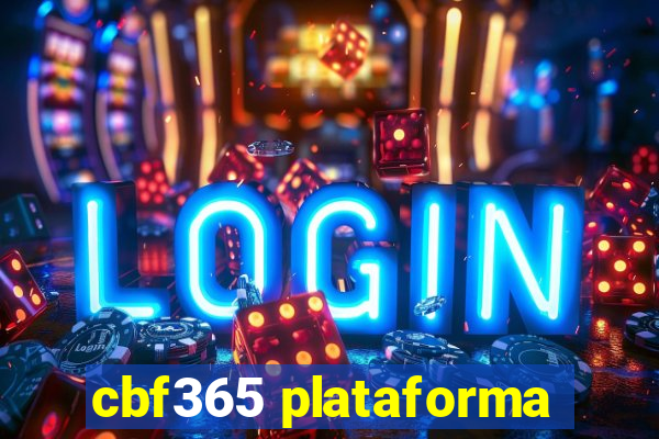 cbf365 plataforma